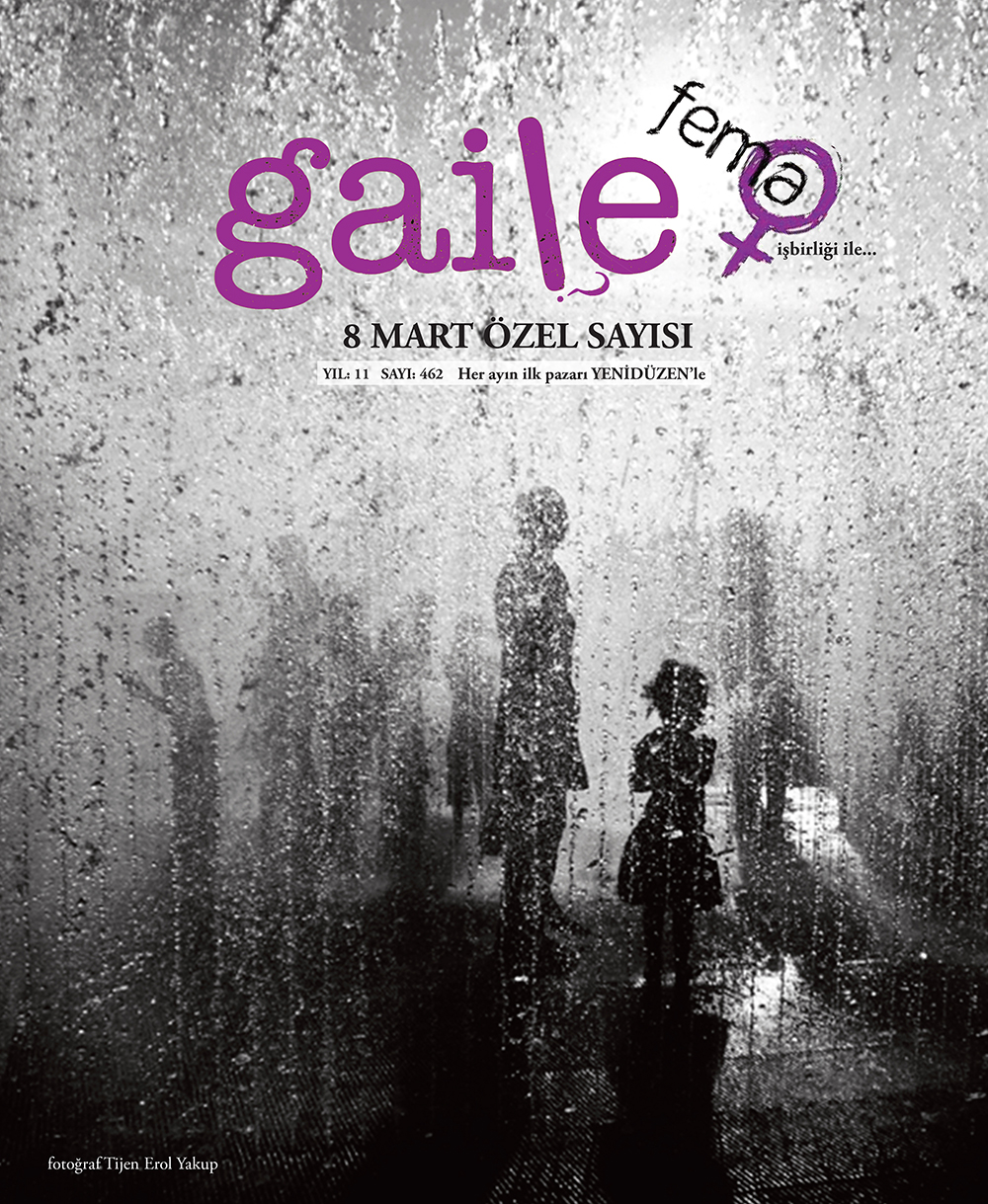 Gaile 462. Sayısı 8 MART ÖZEL