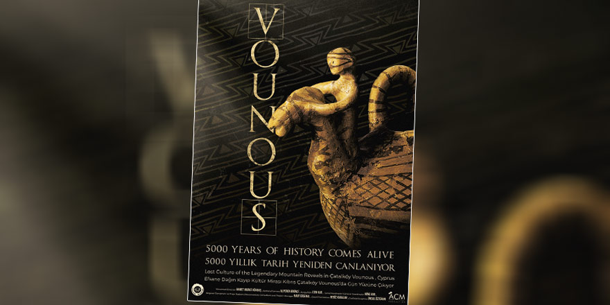 Vounous Belgeseli Dünya Galası 31 Mart’ta online olarak yapılacak