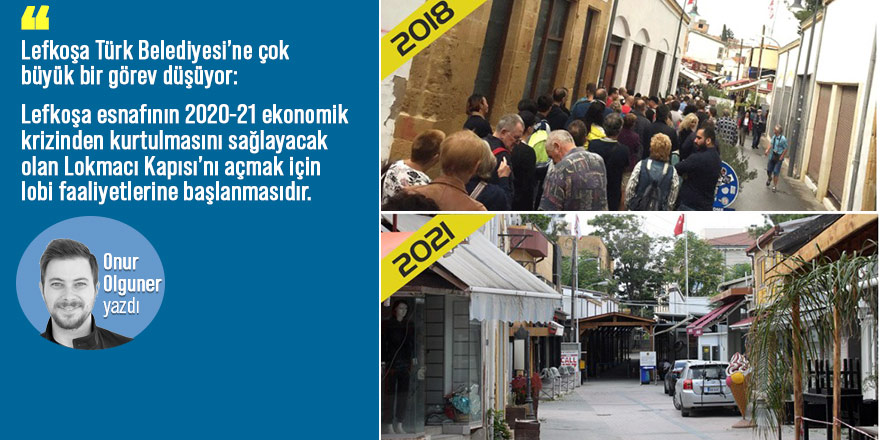 LOKMACI KAPISI’NI LEFKOŞA’NIN BELEDİYELERİ AÇACAK!