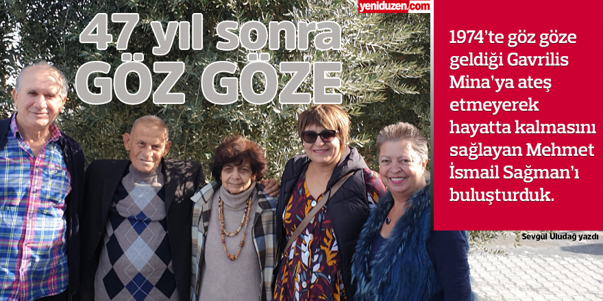 47 yıl sonra onları buluşturduk...