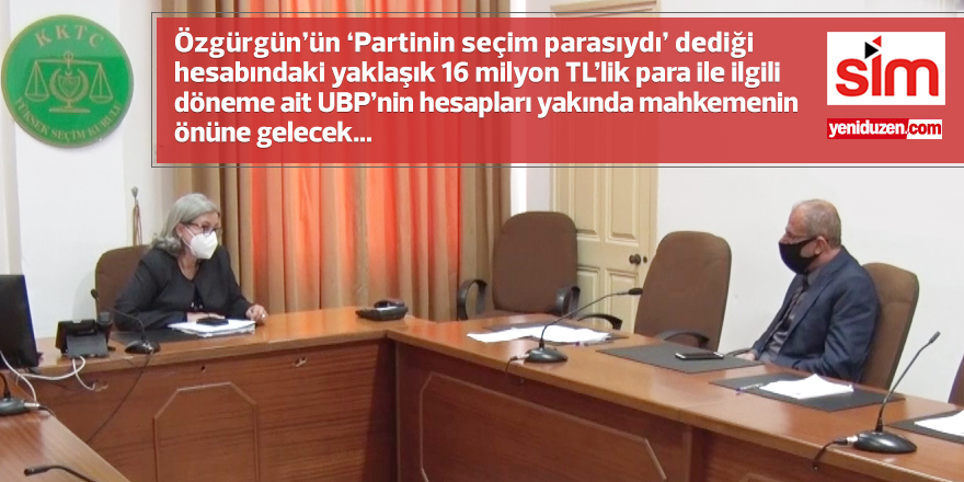 Özgürgün ‘bankadaki para partindi’ demişti… UBP hesapları MAHKEME ÖNÜNDE