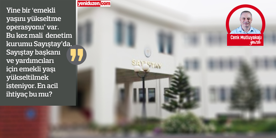 Sayıştay: Emekli yaşı 60 mı 65 mi?