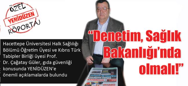 “Denetim, Sağlık Bakanlığı’nda olmalı!”