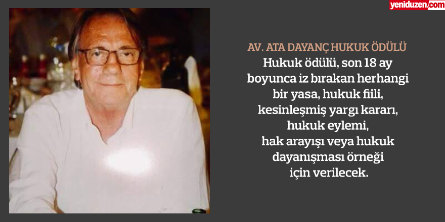 Av. Ata Dayanç adına HUKUK ÖDÜLÜ verilecek