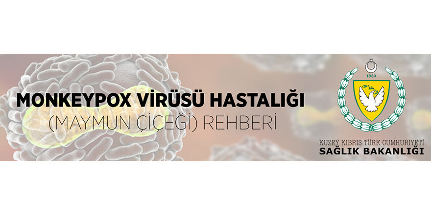 “Maymun Çiçeği Virüsü Rehberi”  yayımlandı