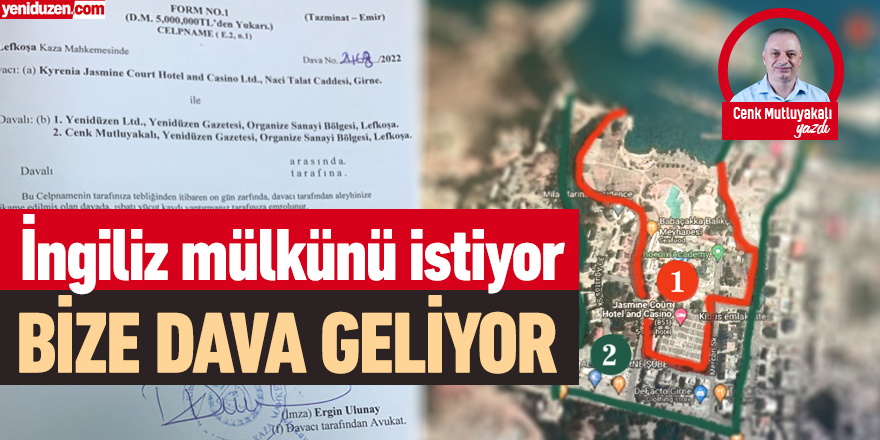 İngiliz mülkünü istiyor, bize dava geliyor | Cenk Mutluyakalı yazdı