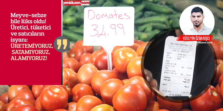 “1 yıl önce domatesin kilosu 4-5 TL’ydi…  Şimdi 30-35 TL…”