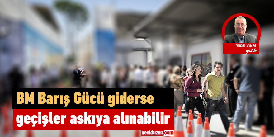BM Barış Gücü Giderse!