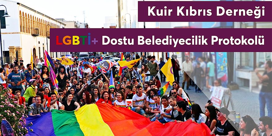 Kuir Kıbrıs Derneği: LGBTİ+ Dostu Belediyecilik Protokol Metni adayların imzasına açıldı