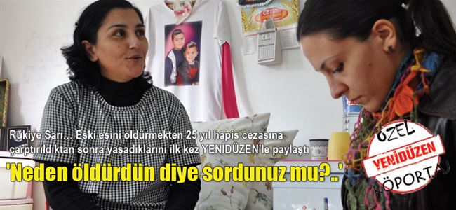 Neden öldürdün diye sordunuz mu?..