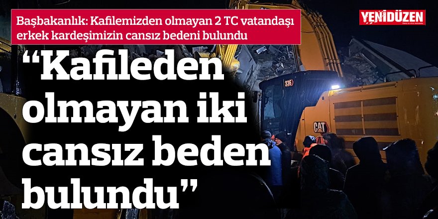 KKTC kafilesinden olmayan 2 cansız beden daha bulundu