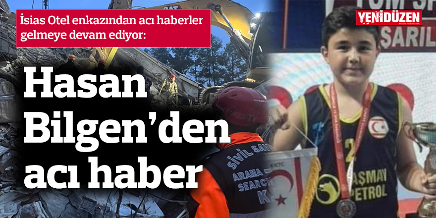 Hasan Bilgen’den acı haber