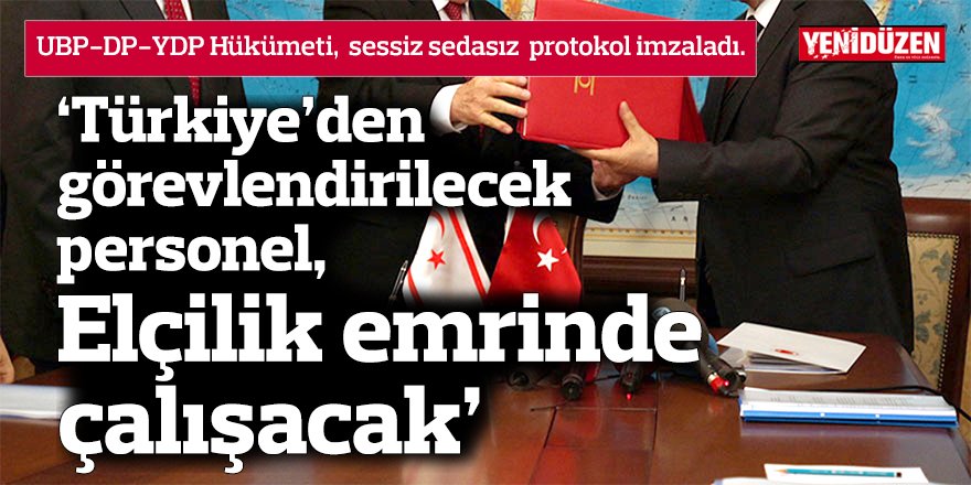 ‘Türkiye’den görevlendirilecek personel, Elçilik emrinde çalışacak’