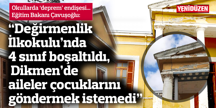 Çavuşoğlu: Değirmenlik İlkokulu’nda 4 sınıf boşaltıldı, Dikmen’de aileler çocuklarını göndermek istemedi