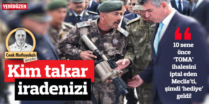 Kim takar sizin iradenizi!