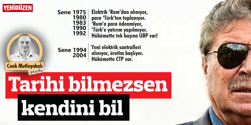 Tarihi bilmezsen, kendini bil