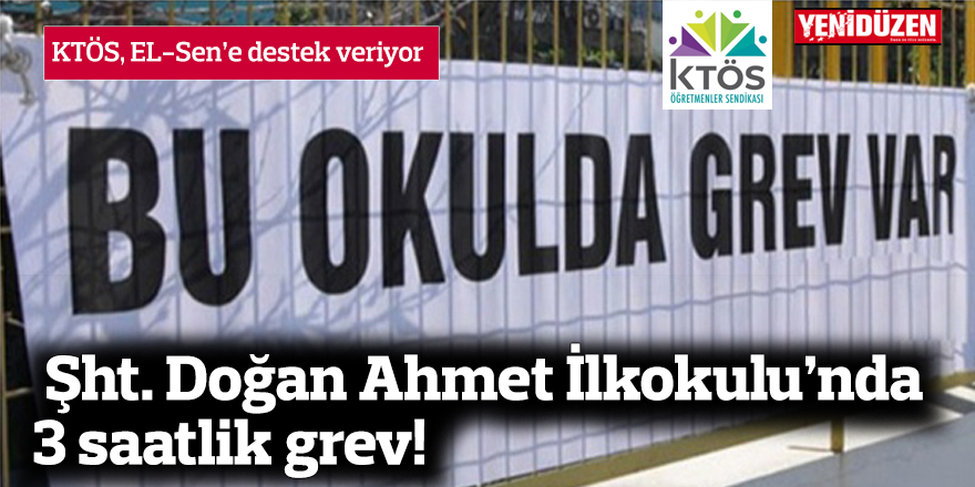 KTÖS, Şht. Doğan Ahmet İlkokulu’nda greve gidecek