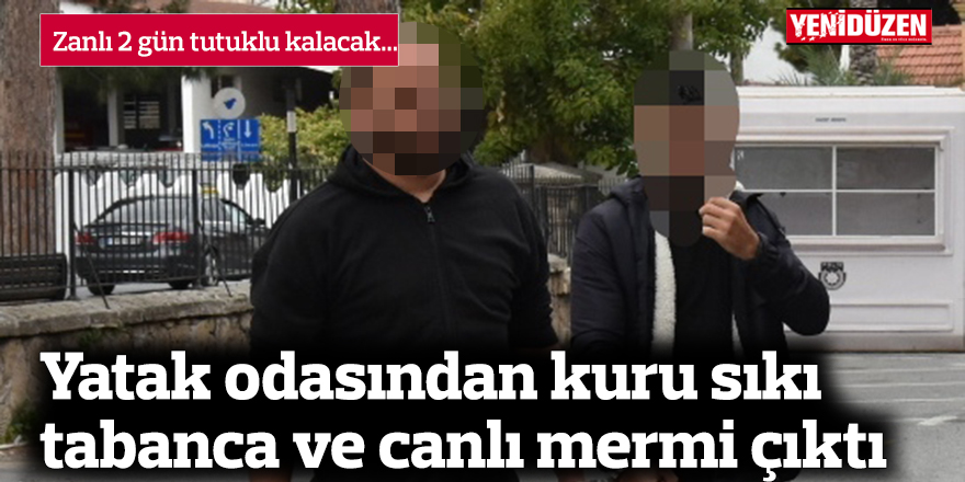 Yatak odasından kuru sıkı tabanca ve canlı mermi çıktı