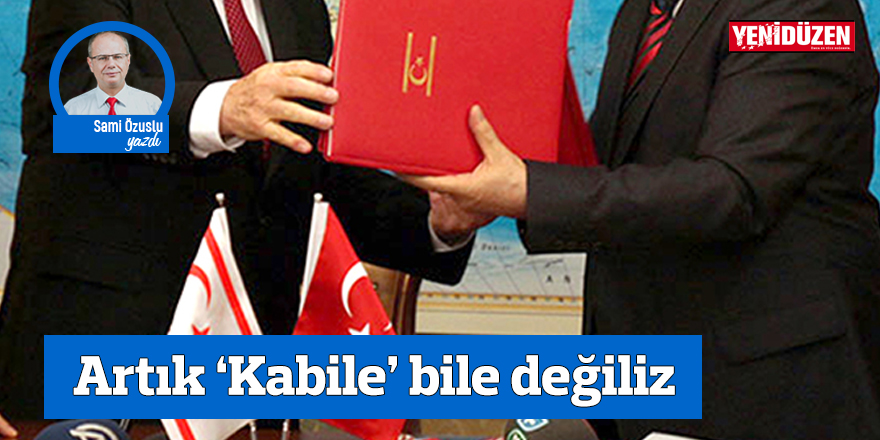 ARTIK ‘KABİLE’ BİLE DEĞİLİZ