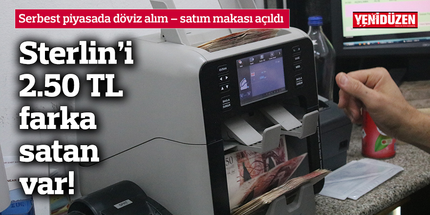 Sterlin’i 2.50 TL farka satan var!