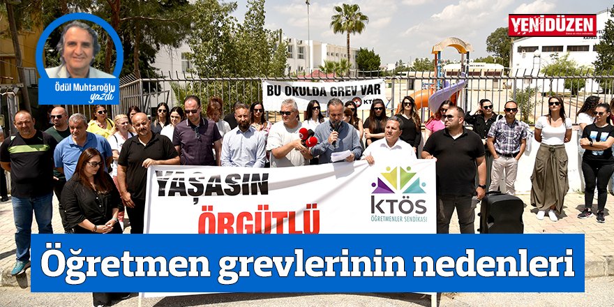 Öğretmen grevlerinin nedenleri