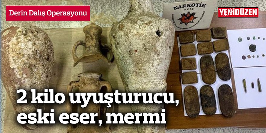 2 kilo uyuşturucu, eski eser, mermi