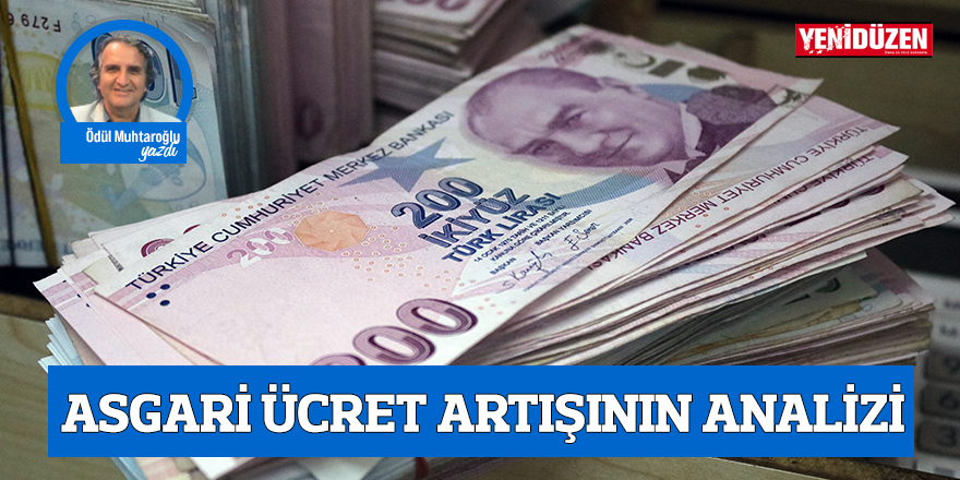 ASGARİ ÜCRET ARTIŞININ ANALİZİ