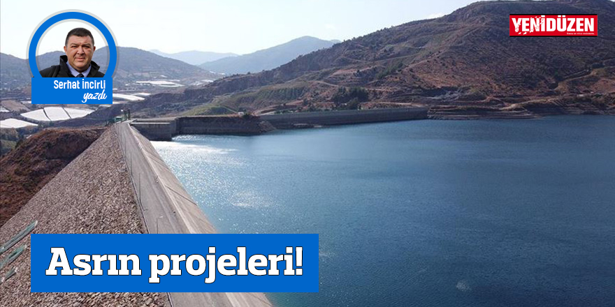 Asrın projeleri!