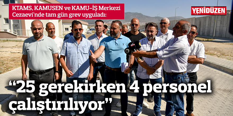 “25 gerekirken 4 personel çalıştırılıyor”