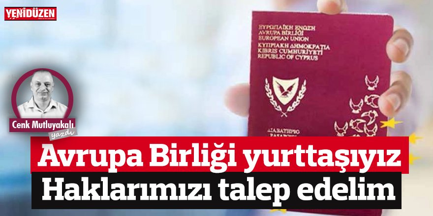 Avrupa Birliği yurttaşıyız Haklarımızı talep edelim!