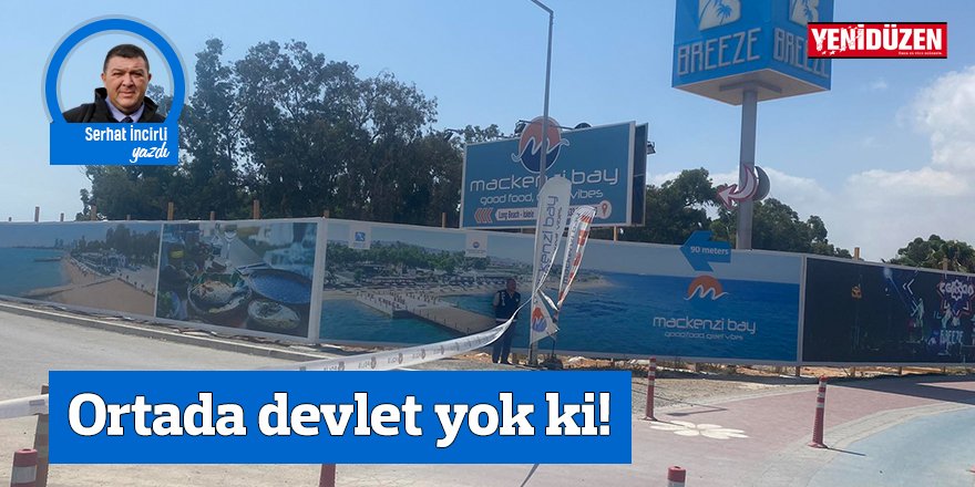 Ortada devlet yok ki!