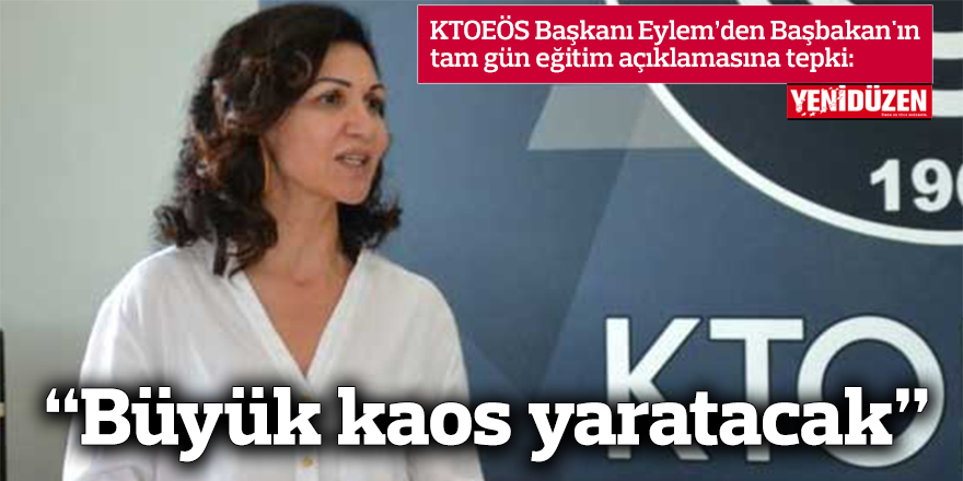 Eylem: Büyük kaos yaratacak