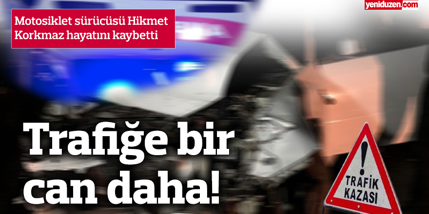 Trafiğe bir can daha