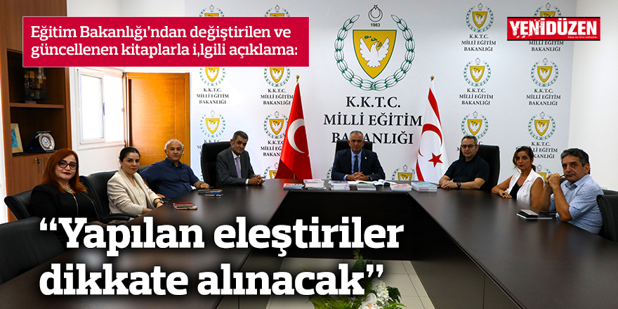 "Yapılan eleştiriler dikkat alınacak"