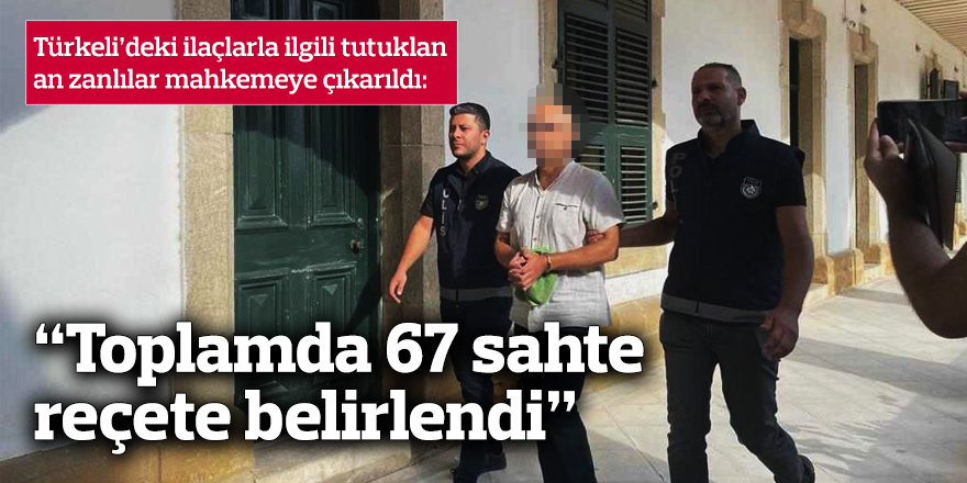 Sahte reçete soruşturması: “Toplamda 67 sahte reçete belirlendi”