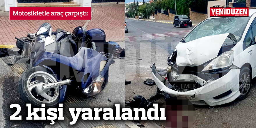 Motosikletle araç çarpıştı:  2 kişi yaralandı