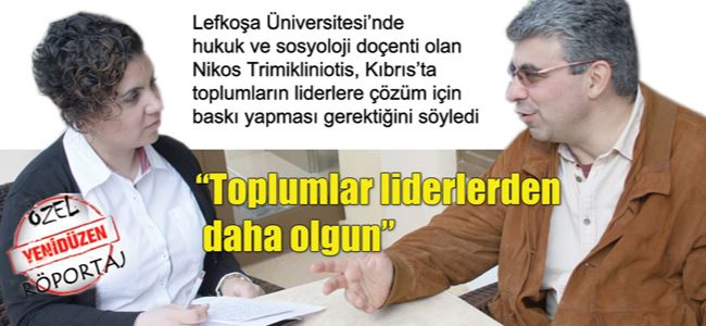 “Toplumlar liderlerden daha olgun”