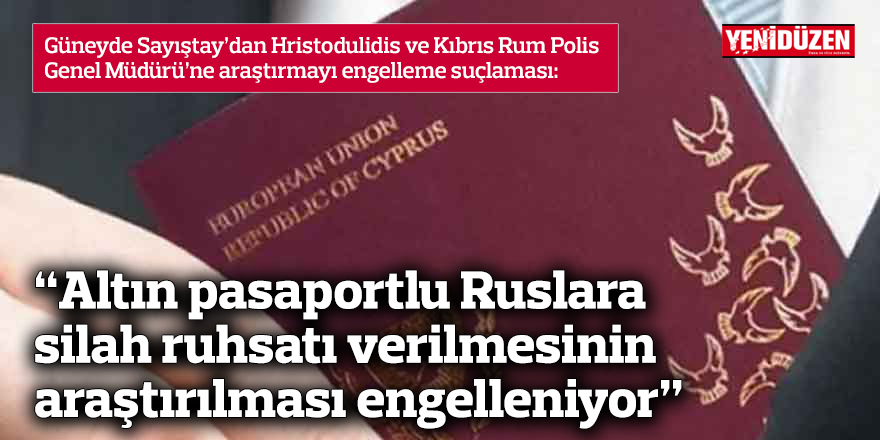 “Altın pasaportlu Ruslara silah ruhsatı verilmesinin araştırılması engelleniyor”