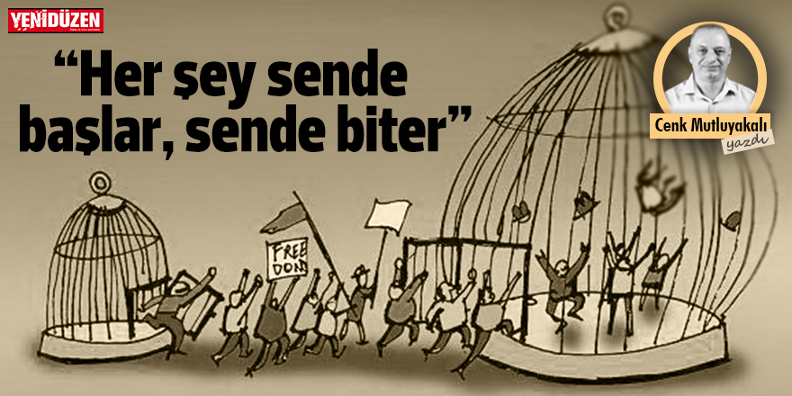 “Her şey sende başlar, sende biter…”