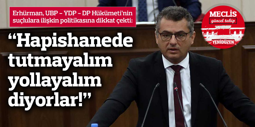 “Suçu Kıbrıs’ta işle, yakalanırsan en kötü memleketine  gönderirler”