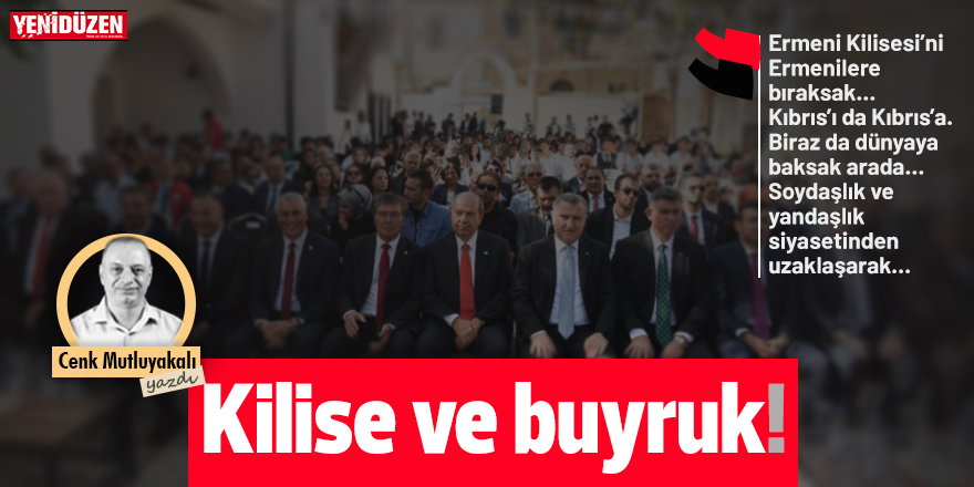 Kilise ve buyruk!