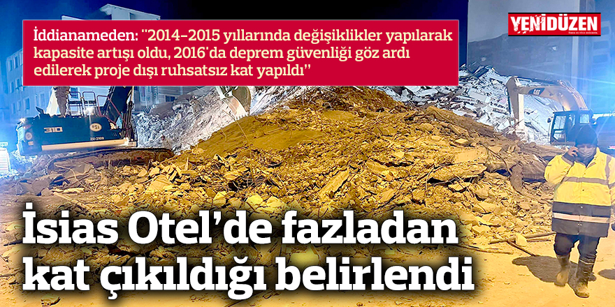 İsias Otel’de fazladan  kat çıkıldığı belirlendi