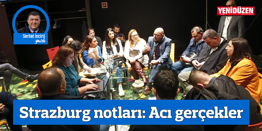 Strazburg notları: Acı gerçekler