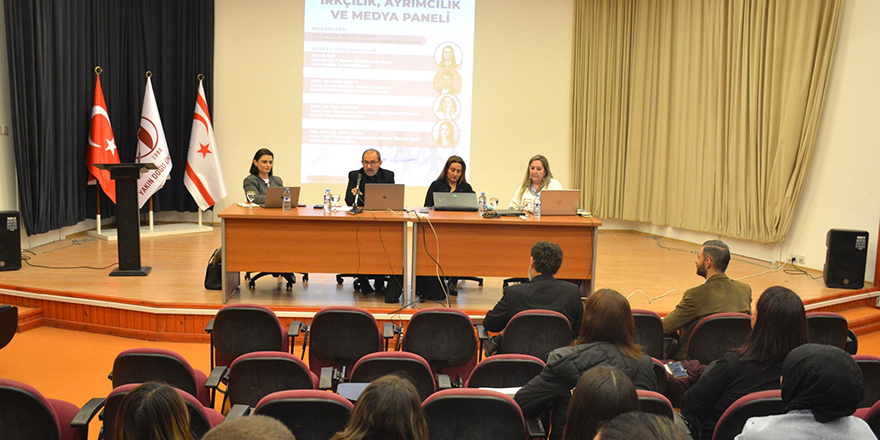 YDÜ'de "Irkçılık, Ayrımcılık ve Medya” paneli yapıldı