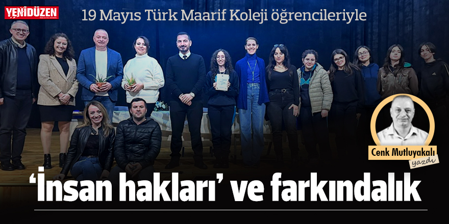 İnsan hakları ve farkındalık