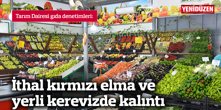 İthal kırmızı elma ve yerli kerevizde kalıntı