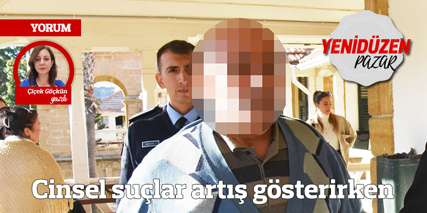 Cinsel Suçlar Artış Gösterirken