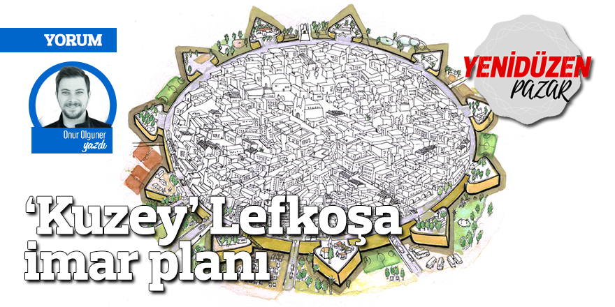 ‘Kuzey’ Lefkoşa imar planı