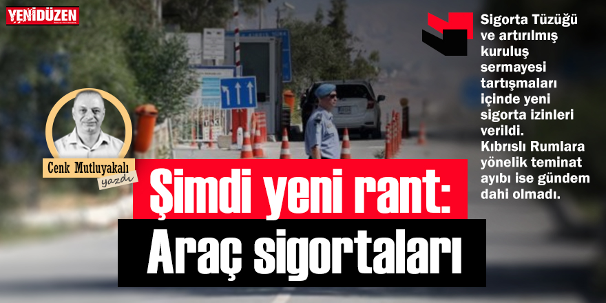 Şimdi yeni rant: Araç sigortaları