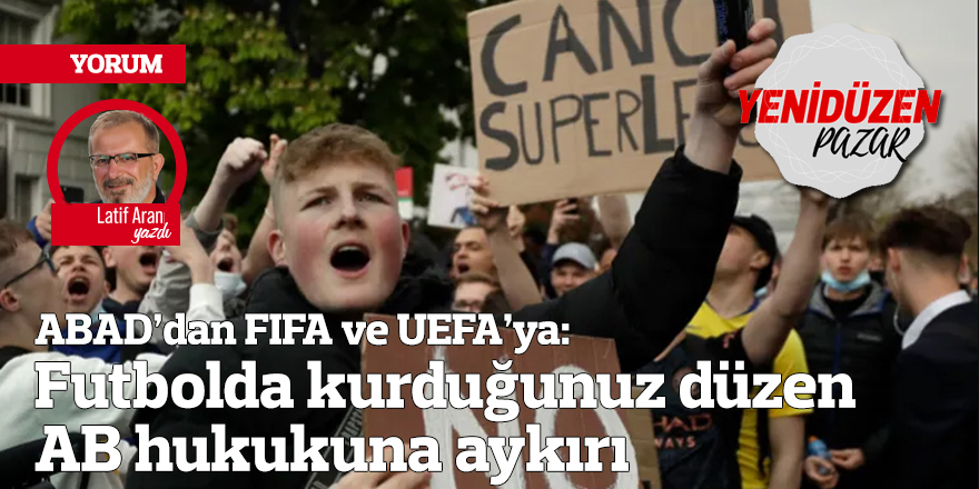 ABAD’dan FIFA ve UEFA’ya: Futbolda kurduğunuz düzen AB hukukuna aykırı